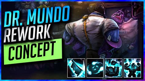 New Dr Mundo Rework Reveal Would This Make Him Viable Concept