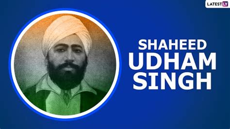 Festivals Events News Shaheed Udham Singh Birth Anniversary Wishes