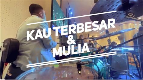 Kau Terbesar Mulia I Drum Cam Gpdi Neo Soho Youtube