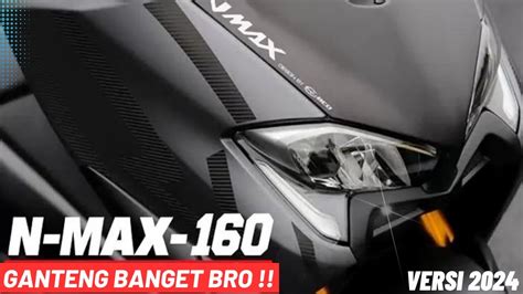 ALL NEW YAMAHA NMAX 2024 SIAP DIRILIS DENGAN MESIN BARU YouTube