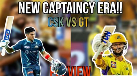 Chennai Super Kings V Gujarat Titans Match Preview In English Match No 07 Ipl2024 Cskvgt