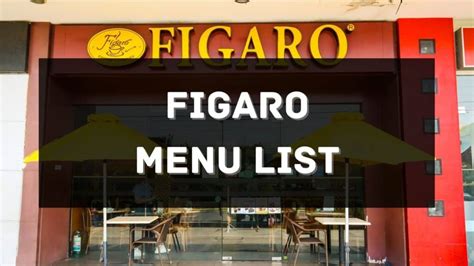 Figaro Menu Prices Philippines 2025 [Updated] — All About Philippines Menu