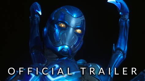 Blue Beetle Official Trailer 2 2023 Youtube