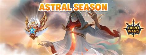 Hero Wars Guide Astral Season All QuestInsights With HeroWars Login