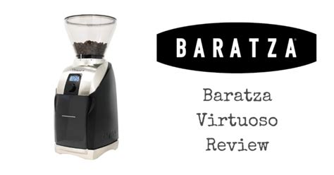 Baratza Virtuoso Review - Coffee Wanderment