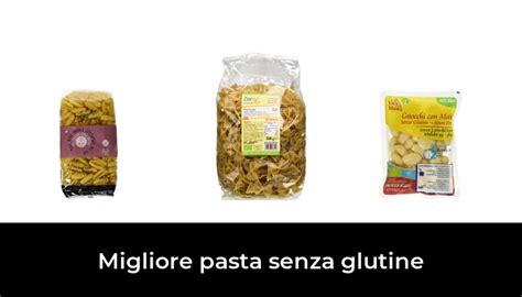 43 Migliore Pasta Senza Glutine Nel 2022 Secondo Gli Esperti