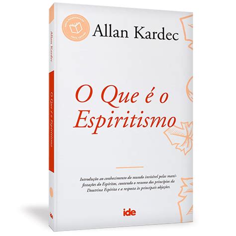 Livro O Que é o Espiritismo Allan Kardec Filosofia Educação