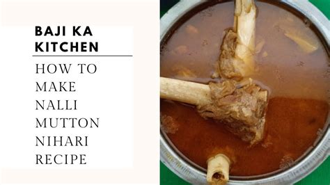 Nalli Mutton Nihari Recipe Perfect And Easy Recipe Nalli Mutton