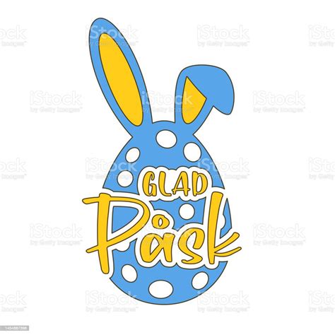 Happy Easter Lettering In Swedish With An Egg And Bunny Ears Vector