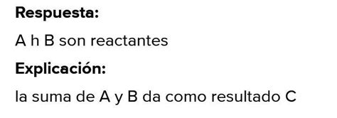 Qué representan las letras en la siguiente reacción química A B C