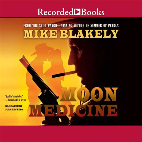 Moon Medicine By Mike Blakely Ebook Barnes And Noble®