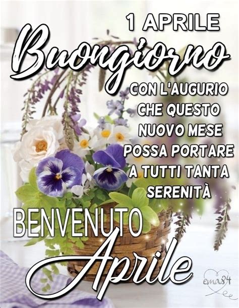 Aprile Buongiorno Benvenuto Aprile Buongiorno Nuovo Mese