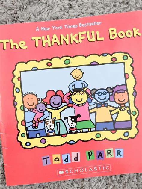 The Thankful Book By Todd Parrmhhm Mama Has Her Mindful