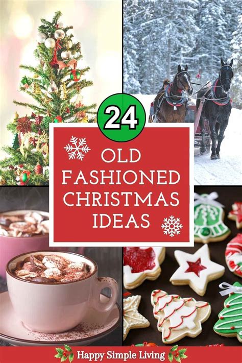 24 Old Fashioned Christmas Ideas Old Fashioned Christmas Old Time