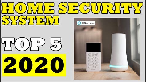 Top 05 Best Home Security Systems 2020 Youtube