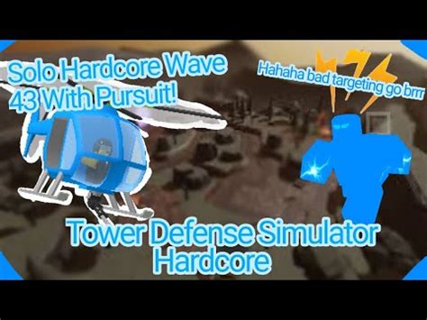 Solo Hardcore Wave 43 With Pursuit Tower Defense Simulator YouTube