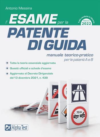 L Esame Per La Patente Di Guida Manuale Teorico Pratico Per Le Patenti