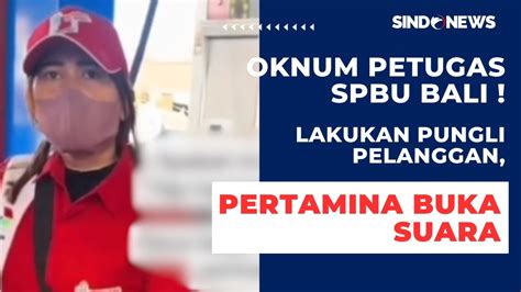 Oknum Petugas SPBU Bali Lakukan Pungli Pelanggan Pertamina Buka Suara