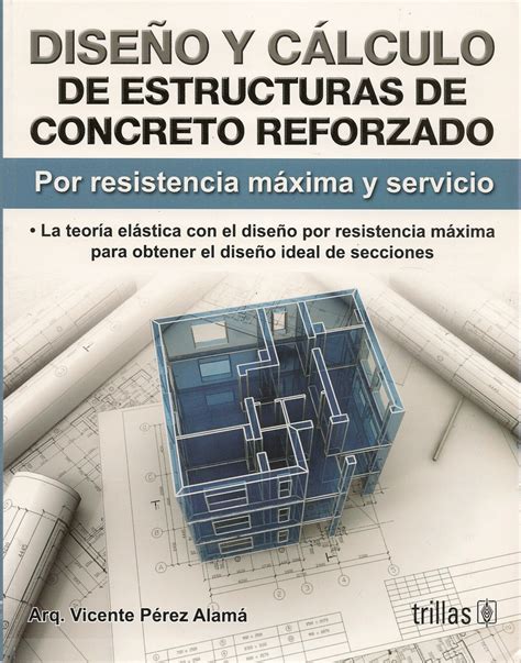 Dise O Y Calculo De Estructuras De Concreto Reforzado Ediciones