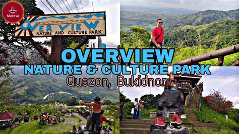 OVERVIEW NATURE AND CULTURE PARK QUEZON BUKIDNON YouTube