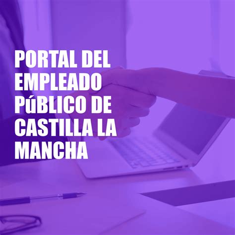 Portal del Empleado Público de Castilla la Mancha 2024