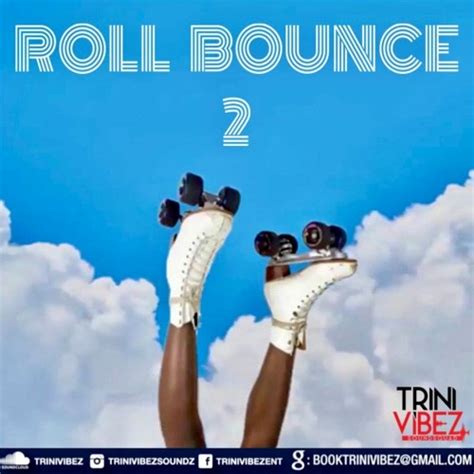 Stream Roll Bounce 2 Free Download By Trini Vibez Sound Squad