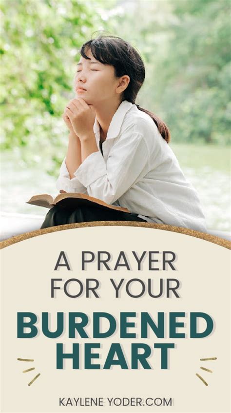 A Prayer For Your Burdened Heart Kaylene Yoder Prayers For Hope