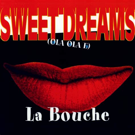 Sweet Dreams Club Mix — La Bouche Lastfm