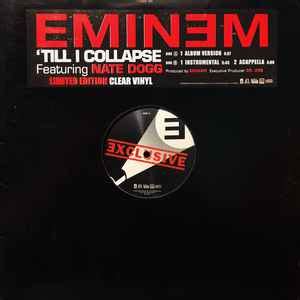 Eminem Featuring Nate Dogg - 'Till I Collapse (2002, Clear, Vinyl ...