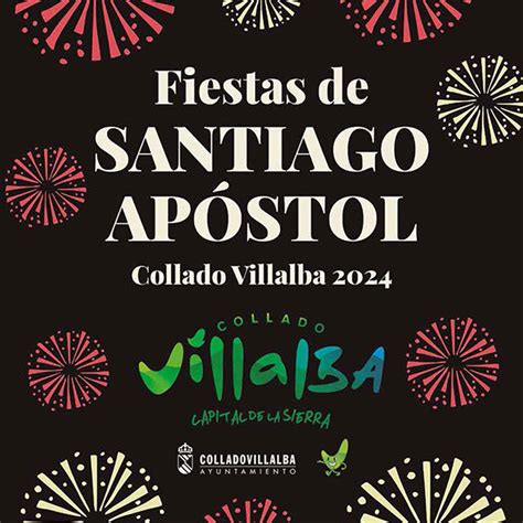 Fiestas de Santiago Apóstol 2024 en Collado Villalba