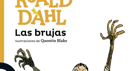 Las brujas la imaginación de Roald Dahl