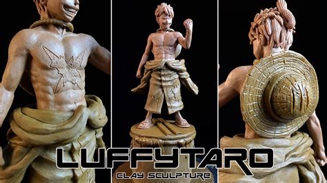 Sculpting ONE PIECE Luffytaro Monkey D Luffy WanoArc Clay