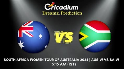 Aus W Vs Sa W Dream Prediction Nd T I South Africa Women Tour Of