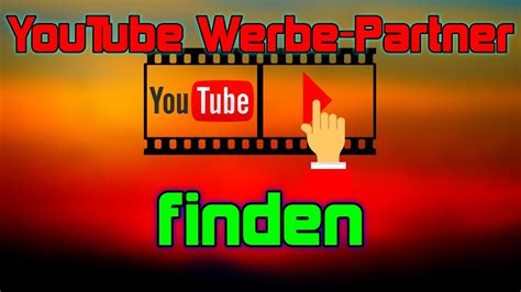 Werbepartner Finden F R Youtube Videos Youtube