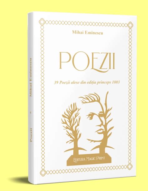 MIHAI EMINESCU POEZII 39 Poezii alese din ediția princeps 1883 MGP