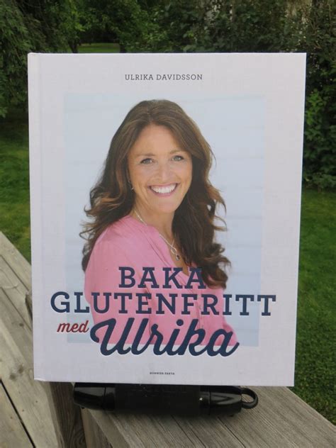 Nu Ska Vi Baka Glutenfritt Med Ulrika