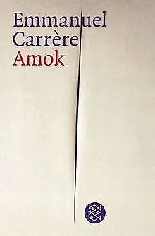 Amok De Carr Re Emmanuel Gabler Irmengard Livre Tat Acceptable