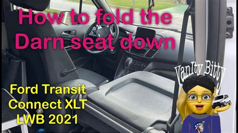 Fold Passenger Seat Flat Ford Transit Connect Xlt Lwb Youtube