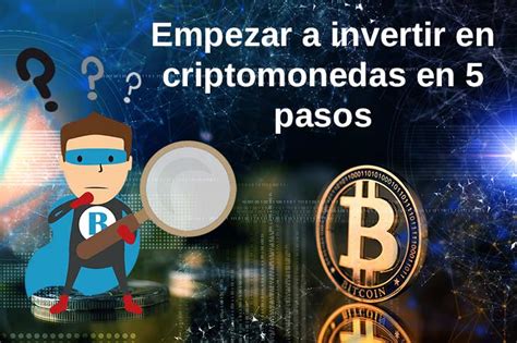 Cómo empezar a invertir en Criptomonedas Nivel Novato