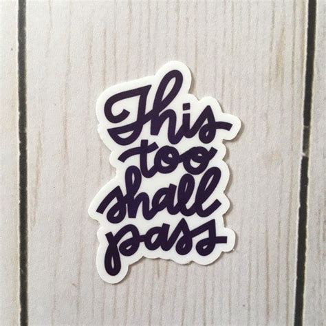 Vinyl Sticker This Too Shall Pass Vinyl Sticker Water Bottle Etsy This Too Shall Pass Vinyl