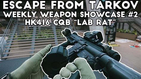 Weekly Weapon Showcase 2 HK416 CQB Build Escape From Tarkov YouTube