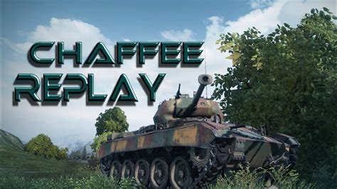 World Of Tanks Replay Chaffee Auf Malinovka Abstauber Und Ninja IS