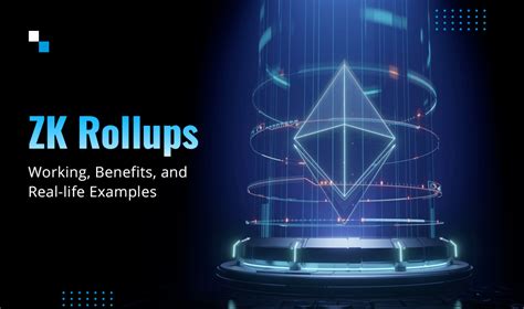 Zk Rollups The Next Gen Layer Blockchain Scaling Approach