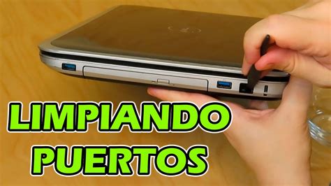 Cómo Limpiar los Puertos de Laptop para dejarlos como nuevos YouTube