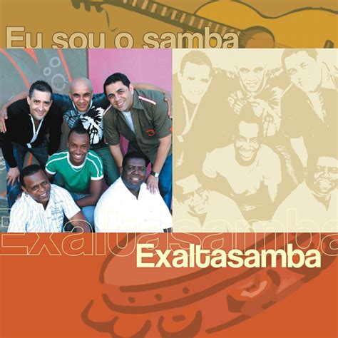 Eu Sou O Samba Exaltasamba Album Par Exaltasamba Apple Music