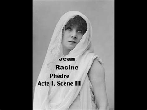 Jean Racine Phèdre Acte I Scène III Voix Carolyne Cannella