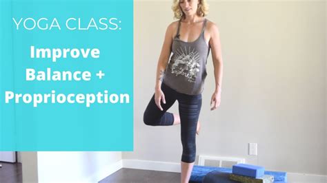 Yoga Class For Balance Proprioception Youtube