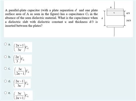 Solved A Parallel Plate Capacitor With A Plate Separation D And One