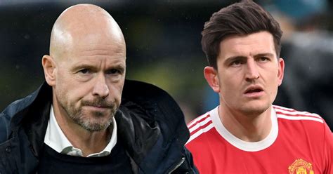 Erik Ten Hag Must Have The Courage To Drop Harry Maguire