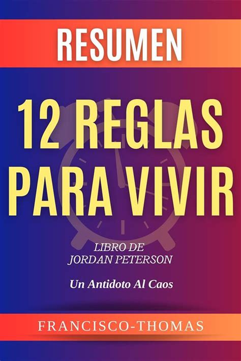 Resumen 12 Reglas Para Vivir 12 Rules For Life Spanish Jordan